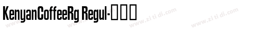 KenyanCoffeeRg Regul字体转换